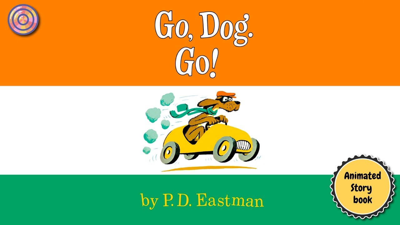 LolliPop Animated Book: Go, Dog. Go! Is the Classic Philip D. Eastman Story Every Kid Needs to Hear Read Aloud