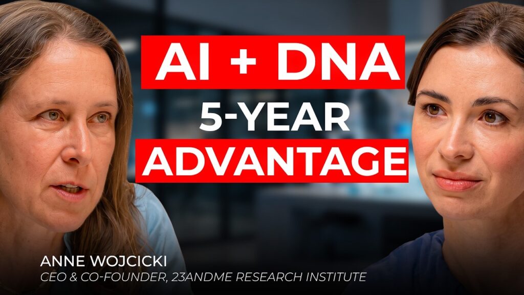 Silicon Valley Girl: Anne Wojcicki Bought Back 23andMe to Build the World's Largest DNA-AI Health Engine