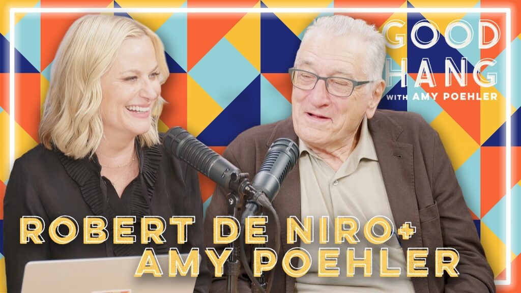 Good Hang with Amy Poehler: Robert De Niro Opened Up About Shyness, Strangling Rachel Dratch, and His First NYC Apartment for $75