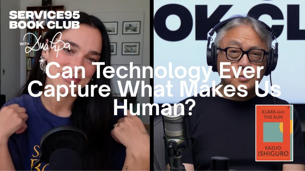 Service95: Kazuo Ishiguro Tells Dua Lipa Why Genetic Engineering Worries Him More Than AI